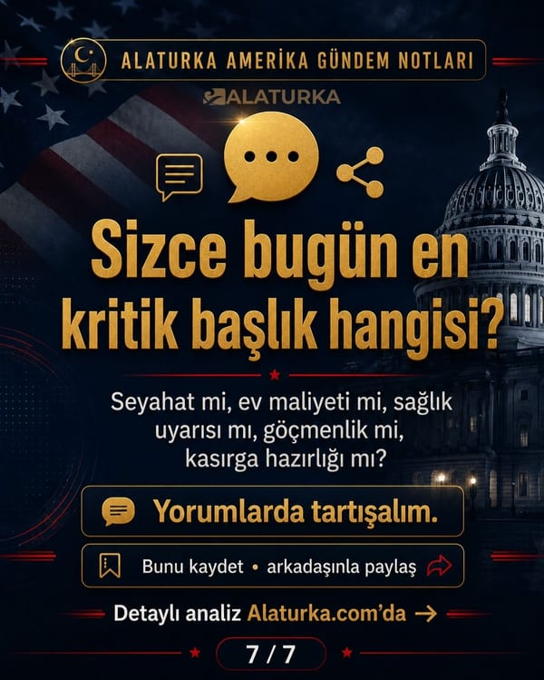 27 Mayıs 2026 Alaturka Amerika Gündem Notları carousel görseli, Türkleri ilgilendiren beş Amerika başlığı