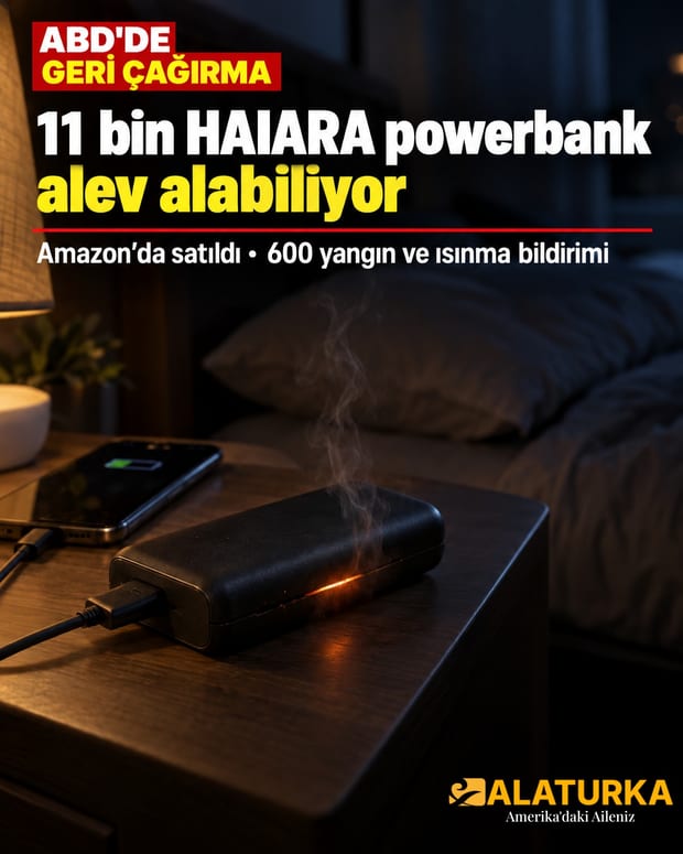 ABD'de Amazon'da satılan 11 bin HAIARA powerbank geri çağrıldı: 600 yangın ve ısınma bildirimi