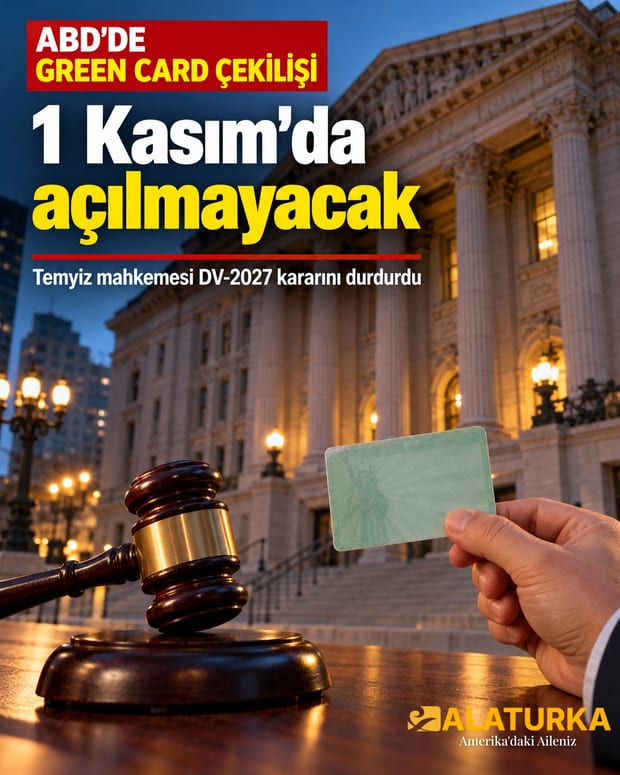 ABD'de temyiz mahkemesi kararı: 2027 Green Card çekilişi 1 Kasım'da açılmayacak