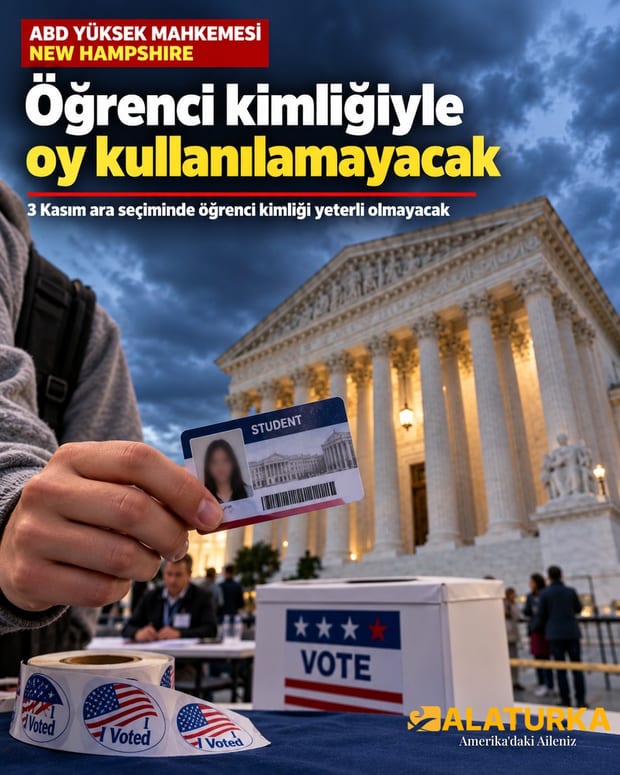 ABD Yüksek Mahkemesi ve oy sandığı: New Hampshire'da öğrenci kimliğiyle oy kullanılamayacak