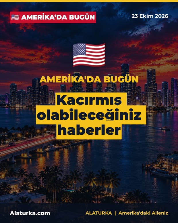 Amerika'da Bugün 23 Ekim 2026: Kaçırmış olabileceğiniz haberler