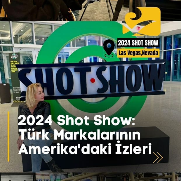 2024 SHOT Show: Türk Markalarının Amerika'daki İzleri