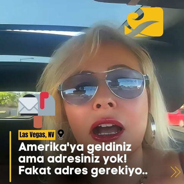 Amerika’ya geldiniz ama adresiniz yok! Fakat adres gerekiyo..