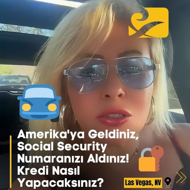 Amerika’ya Geldiniz, Social Security Numaranızı Aldınız! Kredi Nasıl Yapacaksınız?