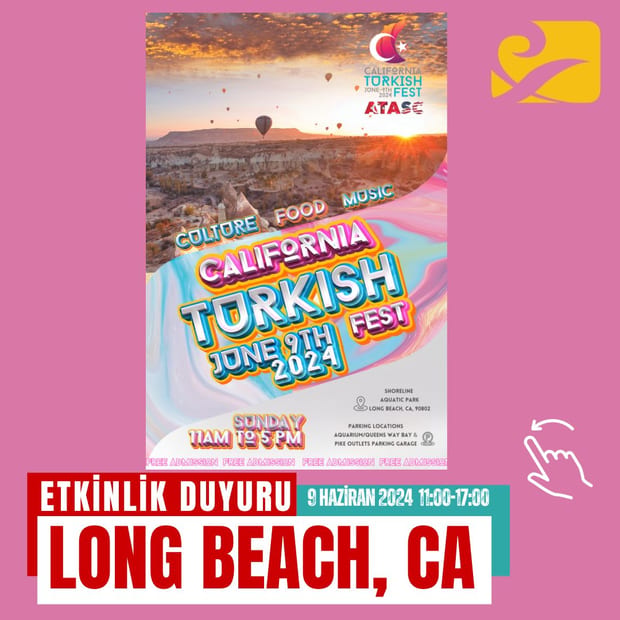 Kaliforniya Türk Festivali Üçüncü Kez Long Beach’te Düzenlenecek
