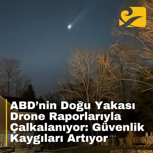 New Jersey ve çevresinde görülen gizemli dronelar halk arasında endişe yarattı.