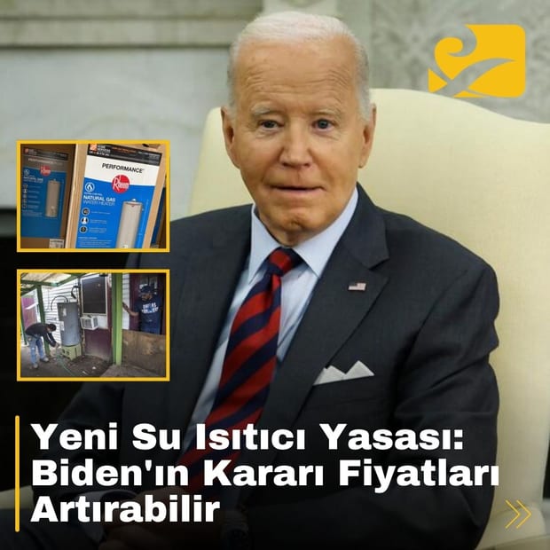 Biden yönetimi, enerji verimliliği için doğal gazlı yoğunlaştırmasız su ısıtıcılarını yasaklama kararı aldı.