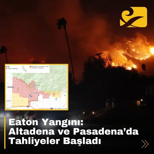Eaton Yangını nedeniyle Altadena ve Pasadena’da tahliye emirleri verildi