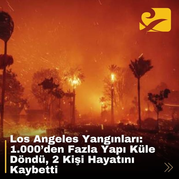 Los Angeles County’deki şiddetli yangınlar 1.000’den fazla yapıyı küle çevirdi, en az iki kişi hayatını kaybetti.