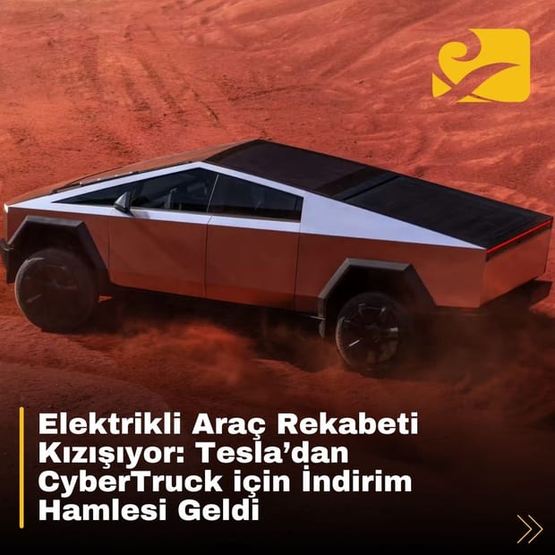 Tesla, Cybertruck modelinin fiyatını düşürerek elektrikli araç pazarında rekabet avantajı sağlamayı hedefliyor