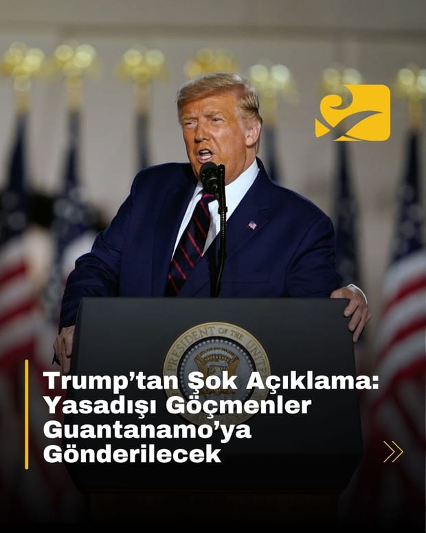 Trump: "30 bin yasadışı göçmeni Guantanamo’da tutacağız