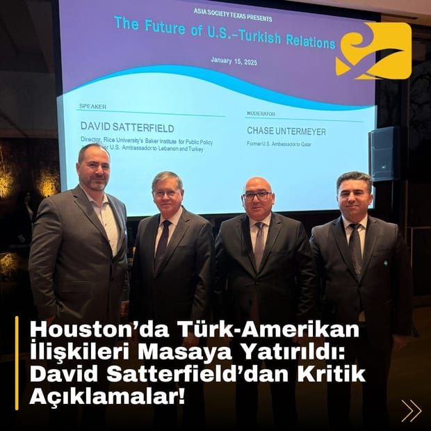 Houston’daki etkinlikte Türk-Amerikan ilişkilerinin geçmişi ve geleceği ele alındı.
