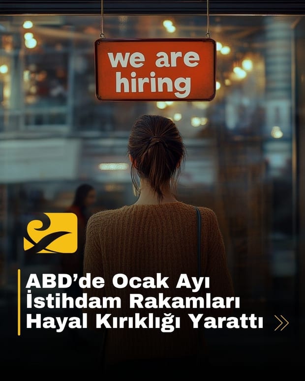 ABD’de Ocak ayı istihdam verileri hayal kırıklığı yarattı. İşsizlik oranı düştü, ancak işe alımlar yavaşladı