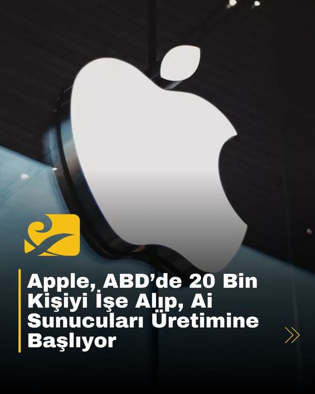 Apple, ABD’de yapay zeka sunucuları üretmeye başlayarak 20.000 kişiyi işe alacak