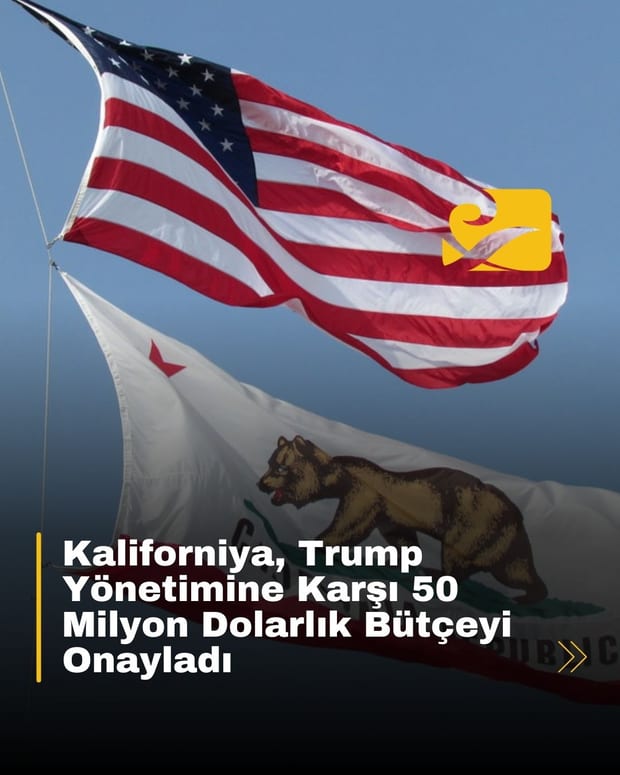 California, Trump yönetimine karşı hukuki mücadele için 50 milyon dolarlık bütçeyi onayladı