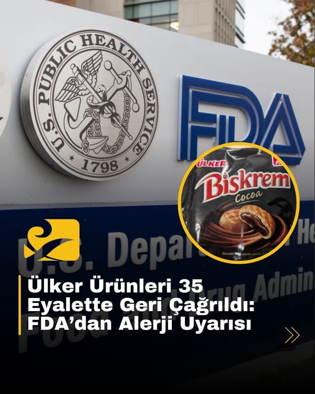 FDA, Ülker marka bazı atıştırmalıkları alerjen riski nedeniyle geri çağırdı
