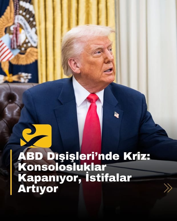 ABD Dışişleri Bakanlığı’nda kriz: Konsolosluklar kapanıyor, istifalar artıyor