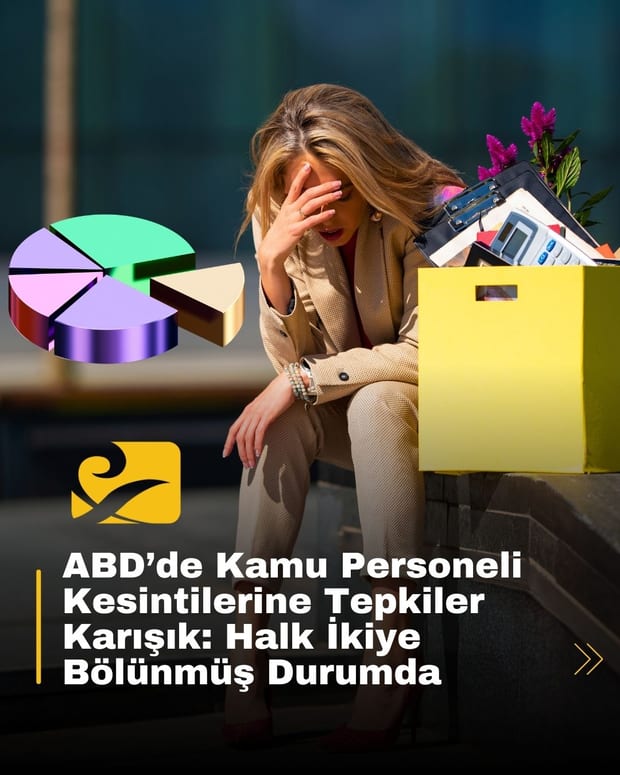 ABD’de kamu çalışanı kesintileriyle ilgili anketler halkın hem desteklediğini hem de hizmet kaybından endişe ettiğini ortaya koydu