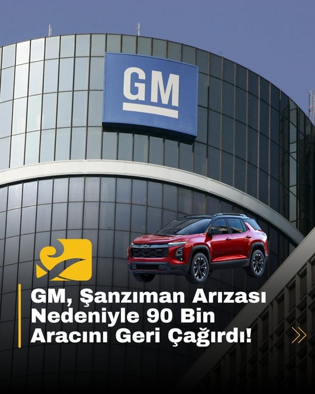 GM, şanzıman arızası nedeniyle 90 binden fazla aracı geri çağırıyor. Ücretsiz onarım 21 Nisan’da başlıyor
