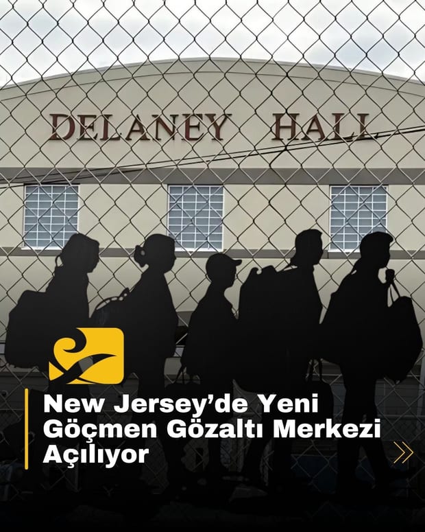 Trump yönetimi, ICE’nin 1 milyar dolarlık anlaşmasıyla New Jersey’de yeni bir göçmen gözaltı merkezi açıyor