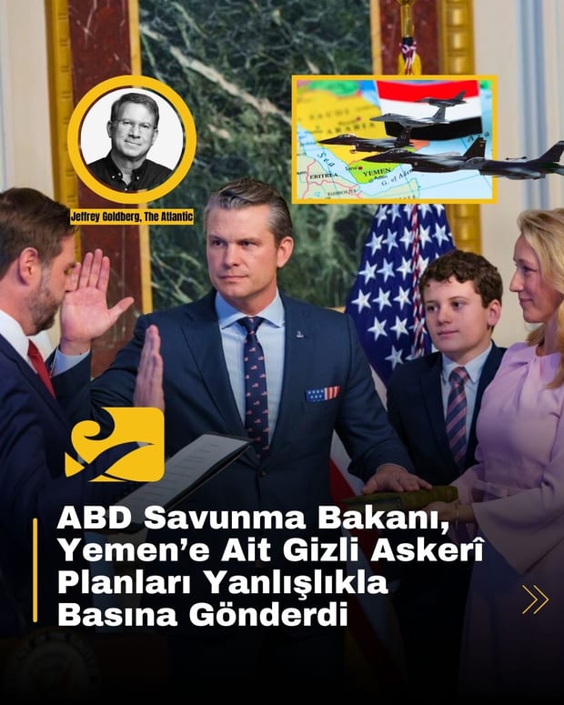 ABD Savunma Bakanı Pete Hegseth, Yemen operasyon planlarını yanlışlıkla gazeteciye gönderdi. Olay güvenlik protokollerini sorgulattı