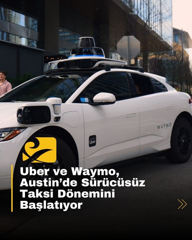 Uber ve Waymo, Austin’de sürücüsüz taksi hizmetini başlattı. Yolcular artık Uber üzerinden otonom araç çağırabilecek