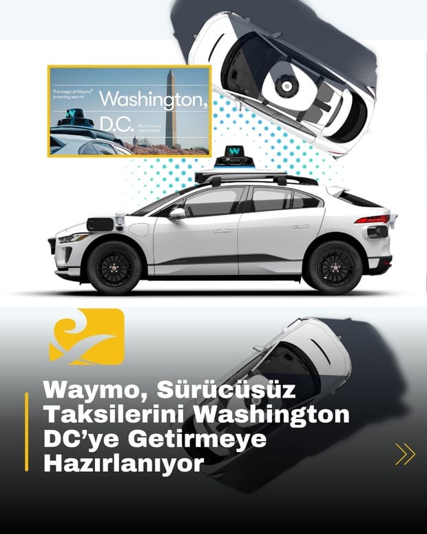 Waymo, 2026’da Washington DC’de sürücüsüz taksi hizmeti başlatmak istiyor