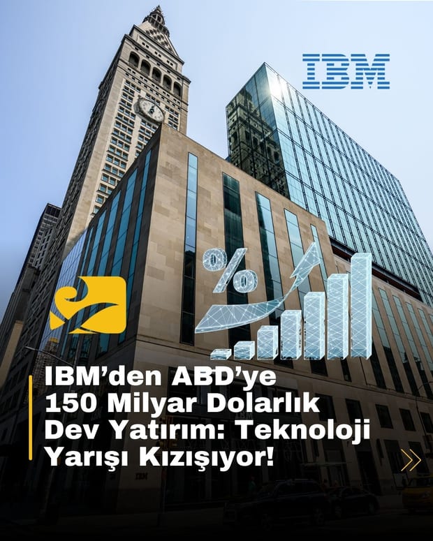 IBM, önümüzdeki 5 yılda ABD’de ana bilgisayar ve kuantum teknolojilerine odaklanarak 150 milyar dolarlık yatırım yapacak