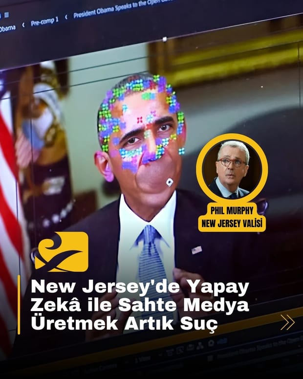New Jersey, yapay zekâ ile oluşturulan sahte içeriklere karşı yasa çıkaran eyaletler arasına katıldı