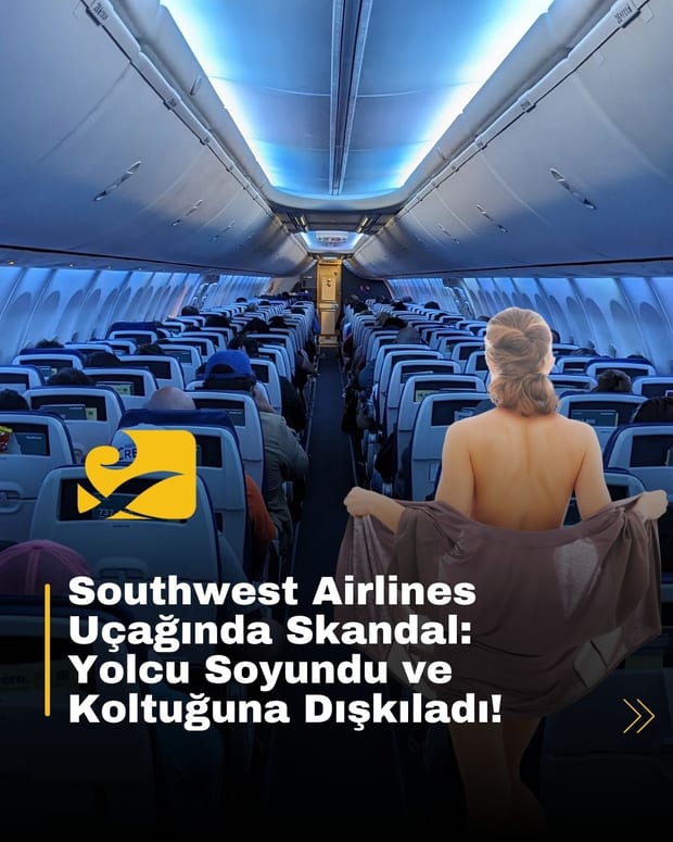 Southwest Airlines uçağında yaşanan skandal olay sonrası uçak acil temizlik için servisten çekildi