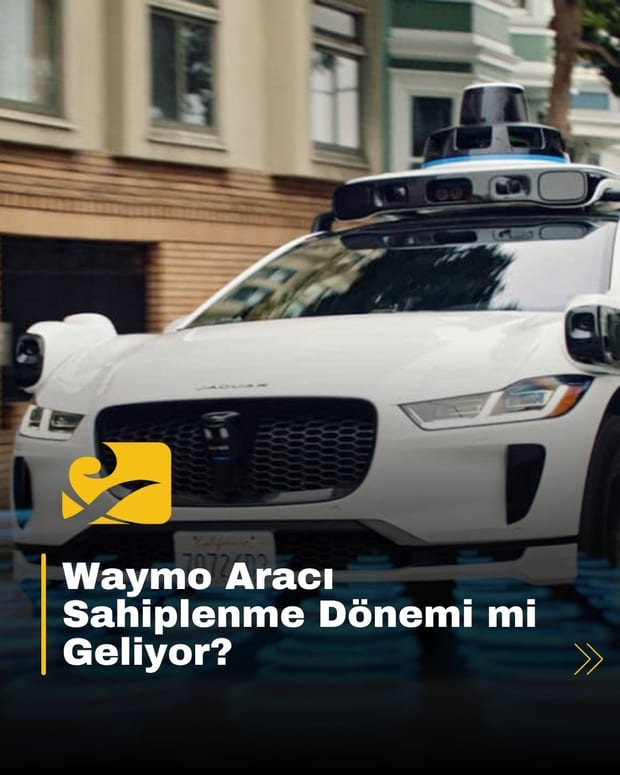 Waymo sürücüsüz araçları yakında bireysel mülkiyete açılabilir