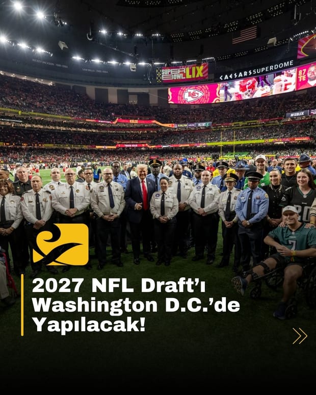 2027 NFL Draft, Washington D.C.'de National Mall’da gerçekleşecek; rekor katılım bekleniyor