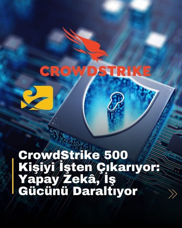 CrowdStrike, yapay zekâ stratejisi kapsamında 500 çalışanıyla yollarını ayırıyor
