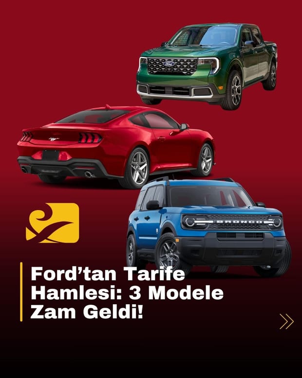 Ford, Meksika’da ürettiği 3 model için zam kararı aldı