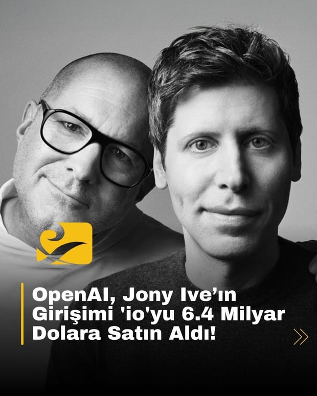 OpenAI, Jony Ive'ın kurucusu olduğu io şirketini satın aldı. Yeni nesil AI cihazları 2026'da geliyor