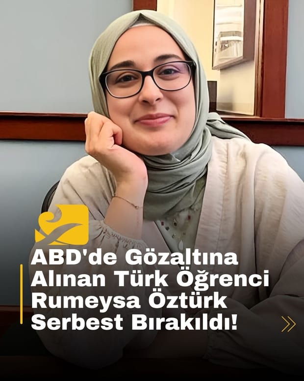 ABD’de gözaltına alınan Türk öğrenci Rumeysa Öztürk, mahkeme kararıyla serbest bırakıldı