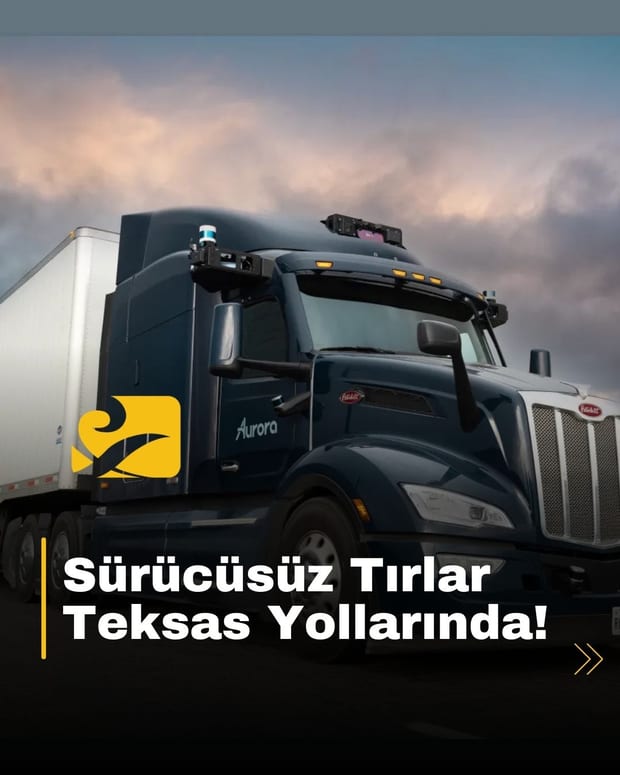 Aurora, Houston–Dallas arasında sürücüsüz tır testlerine başladı. ABD taşımacılık sektörü dönüşümde