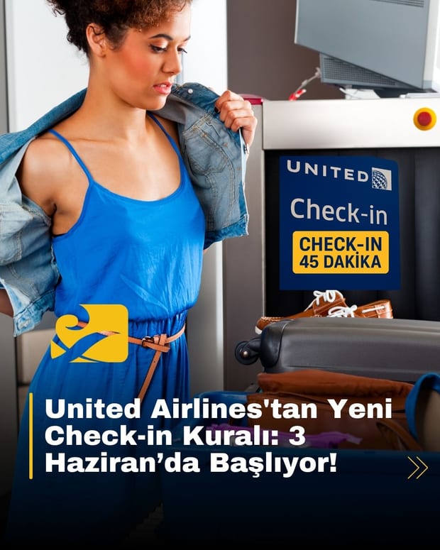 United Airlines 3 Haziran’dan itibaren iç hat uçuşlarında check-in süresini 45 dakikaya çıkardı