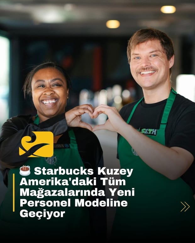 Starbucks’ın Kuzey Amerika şubelerinde başlattığı “Green Apron” modeliyle hizmet süresi kısalıyor, müşteri memnuniyeti artıyor