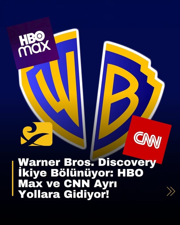 Warner Bros. Discovery’nin iki ayrı şirkete bölünme kararı medya sektöründe yeni bir dönemin habercisi oldu