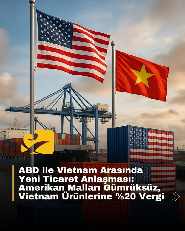 ABD ve Vietnam arasında yeni ticaret anlaşması; Amerikan ürünleri Vietnam’a gümrüksüz girecek, Vietnam ürünleri %20 vergi ödeyecek