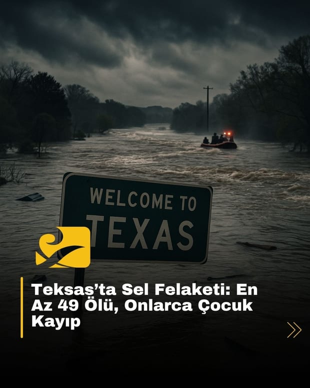 Teksas’ta sel felaketi sonrası onlarca kişi hayatını kaybetti, çocuklar kayıp