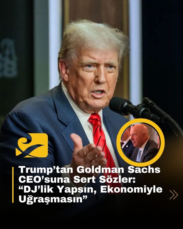 Trump, Goldman Sachs CEO’su David Solomon’a “DJ’lik yap” diyerek tarife raporunu eleştirdi.