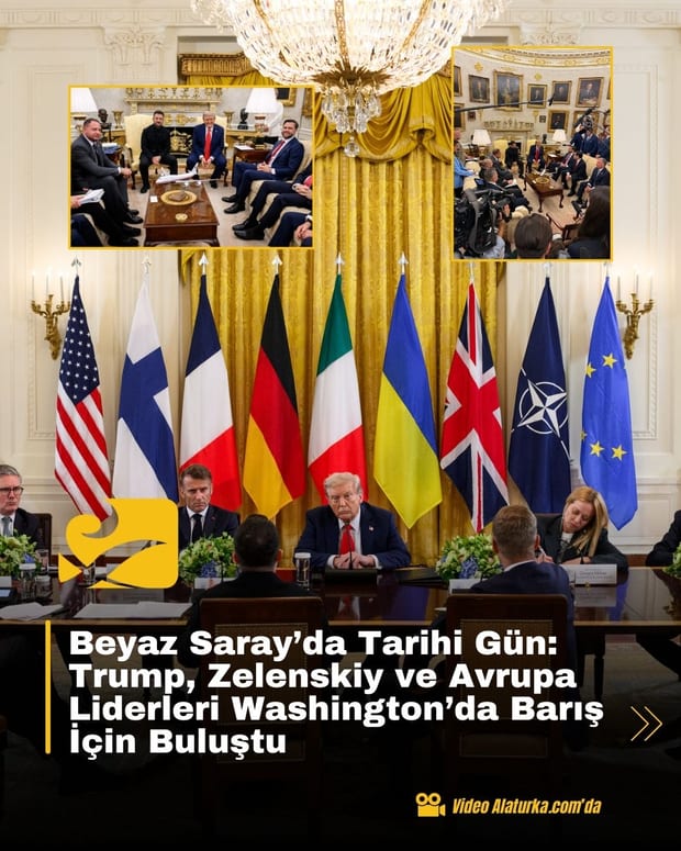 Washington'da Barış Zirvesi: Trump, Zelenskiy ve Avrupa Liderleri Masada