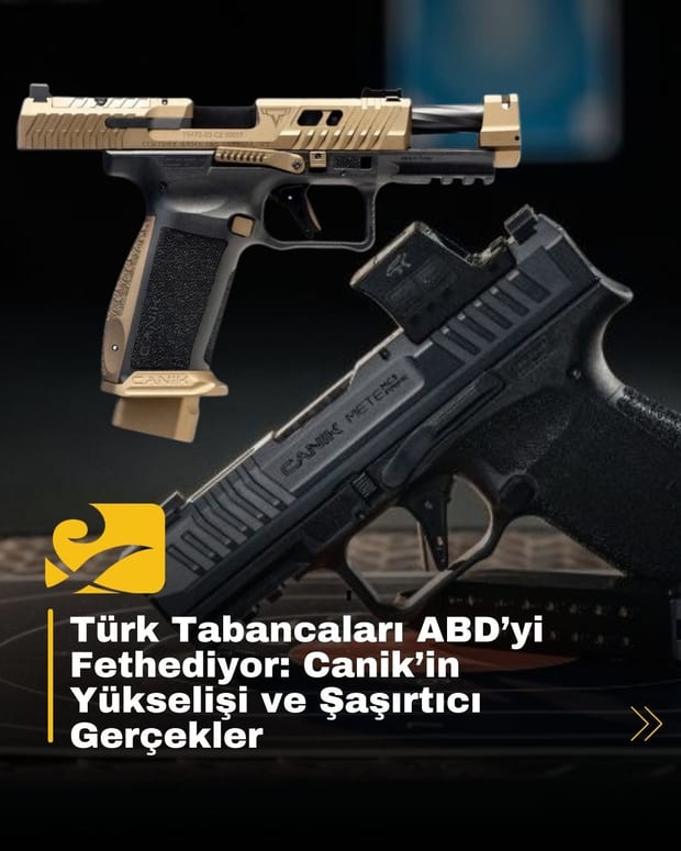 ABD’de Canik başta olmak üzere Türk tabancalarına olan talep son 10 yılda 12 kat arttı.