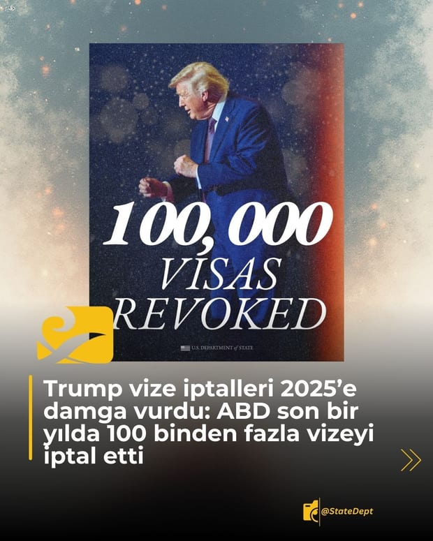 Trump yönetimi son bir yılda 100 binden fazla vizeyi iptal etti. Öğrenci vizeleri ve güvenlik gerekçeleri tartışma yarattı.