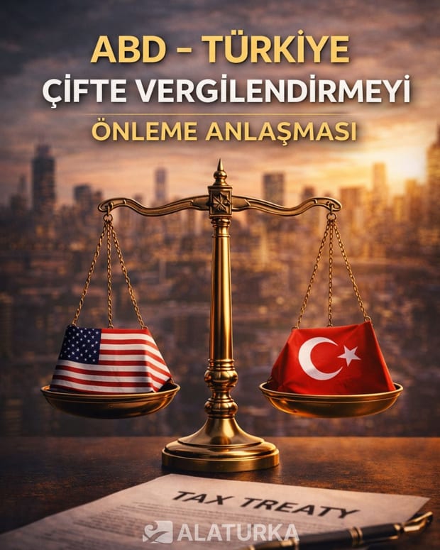 Türkiye'de vergi ödediniz diye Amerika'da tekrar ödemek zorunda mısınız? 2026 çifte vergilendirmeyi önleme anlaşması ABD ve Türkiye kurallarını inceliyoruz.