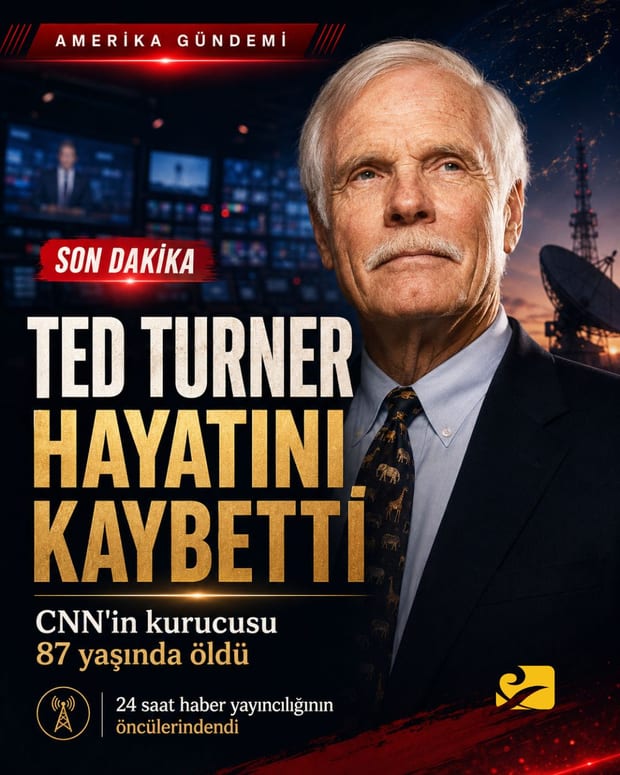 CNN’in kurucusu Ted Turner 87 yaşında hayatını kaybetti