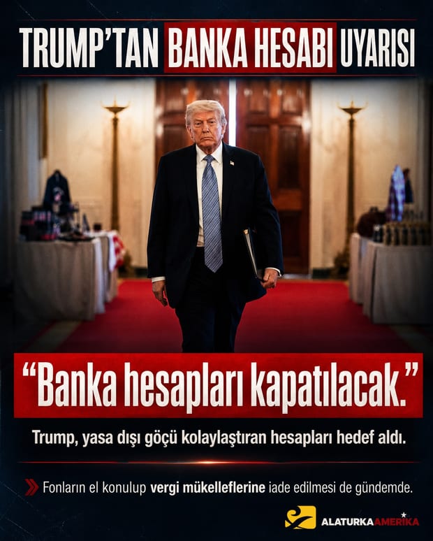 Trump Banka Hesaplarını Hedef Aldı