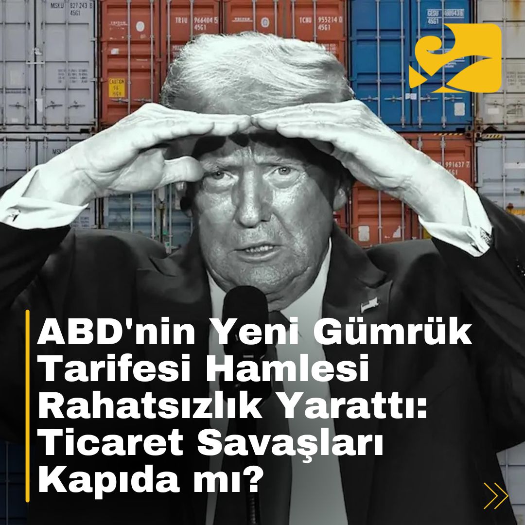 Trump'ın gümrük tarifesi planları uluslararası ticarette endişe yaratıyor.